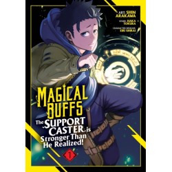 Magical Buffs: The Support Caster is Stronger Than He Realized! (Manga) Vol. 1