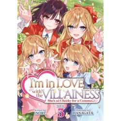 I'm in Love with the Villainess: She's so Cheeky for a Commoner (Light Novel) Vol. 3