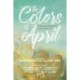 The Colors of April: Fiction on the Vietnam War's Legacy 50 Years Later