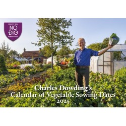 Charles Dowding's Calendar of Vegetable Sowing Dates 2025