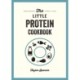The Little Protein Cookbook: Recipes and Advice for Reaping the Rewards of a High-Protein Diet