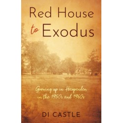 Red House to Exodus: Growing up in Harpenden in the 1950s and 1960s