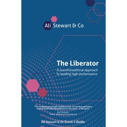 The Liberator: A transformational approach to leading high performance