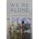 We're Alone: Essays