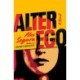 Alter Ego: A Novel
