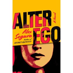 Alter Ego: A Novel
