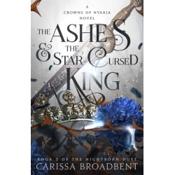 The Ashes & the Star-Cursed King: Book 2 of the Nightborn Duet