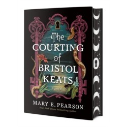 The Courting of Bristol Keats: [Limited Stenciled Edge edition]
