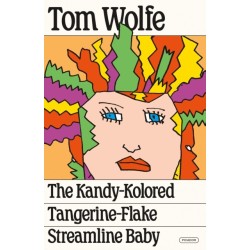 The Kandy-Kolored Tangerine-Flake Streamline Baby
