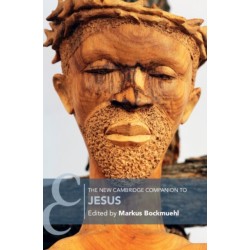 The New Cambridge Companion to Jesus