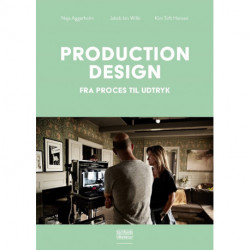 Production design: Fra proces til udtryk