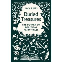 Buried Treasures: The Power of Political Fairy Tales