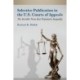 Selective Publication in the U.S. Courts of Appeals: The Invisible Norm that Perpetuates Inequality