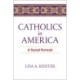 Catholics in America: A Social Portrait