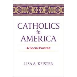 Catholics in America: A Social Portrait
