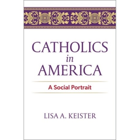 Catholics in America: A Social Portrait