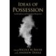 Ideas of Possession: Interdisciplinary and Transcultural Perspectives