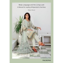 Body Language and the living Look: A Manual for reading Wittgenstein´s NACHLASS