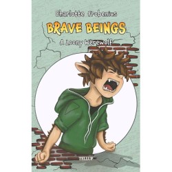 Brave Beings -3: A Loony Werewolf