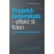 Projektlederskab - Effekt til tiden: De seks ledelsesroller