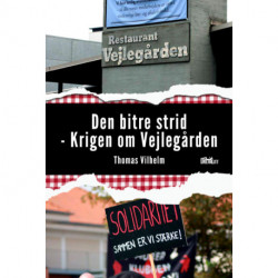 Den Bitre Strid: Krigen om Vejlegården