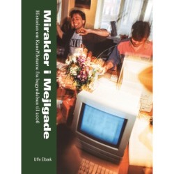 Mirakler i Mejlgade: Historien om KaosPiloterne fra begyndelsen til 2006