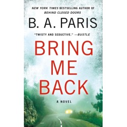 Bring Me Back: A Novel