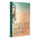 Requiem in Raga Jank