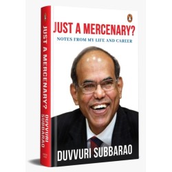 Just a Mercenary?: Notes from My Life and Career