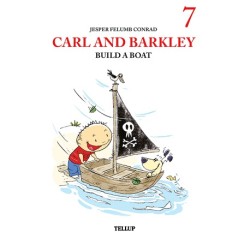 Carl and Barkley -7: Carl and Barkley Build a Boat