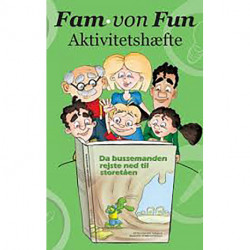Fam. von Fun - Aktivitetshæfte til “Da bussemanden rejste ned til storetåen”