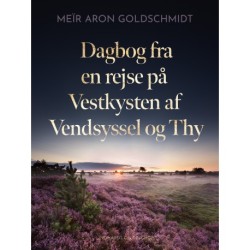 Dagbog fra en rejse på Vestkysten af Vendsyssel og Thy