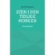 Sten i den tidlige morgen: 145 gentagelser