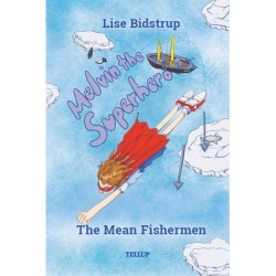 Melvin the Superhero -3: The Mean Fishermen