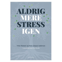 Aldrig mere stress igen