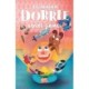 Dorrie Loves Everything -4: Dorrie Loves Games
