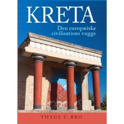 Kreta: Den europæiske civilisations vugge