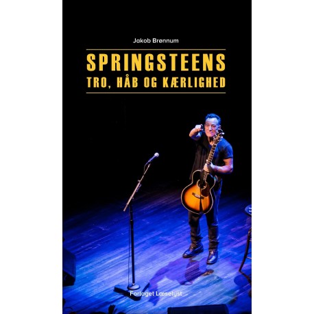 Springsteens tro, håb og kærlighed