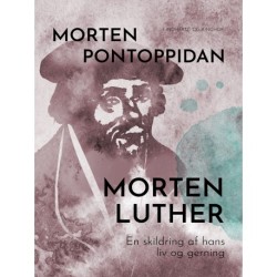 Morten Luther: En skildring af hans liv og gerning