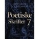 Poetiske skrifter 7