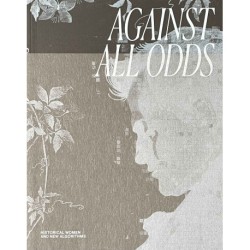 Against All Odds – Historical Women and New Algorithms