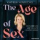The Age of Sex: Über Liebe und Lust im Laufe unseres Lebens