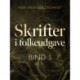 Skrifter i folkeudgave (bind 3)