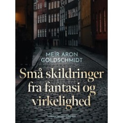Små skildringer fra fantasi og virkelighed