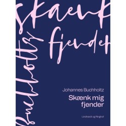 Skænk mig fjender