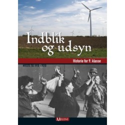 Indblik og udsyn - 9 - Elev: historie for 9. klasse, nyeste tid 1918-2010