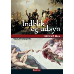 Indblik og udsyn - 5 - Elev: historie for 5. klasse, middelalderen og renæssancen