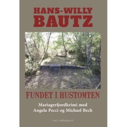 Fundet i hustomten: Mariagerfjordkrimi med Angela Pecci og Michael Bech