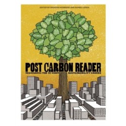 The Post Carbon Reader: Managing the 21st Century's Sustainability Crises