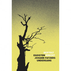 Egoisten Johann Fatzers undergang